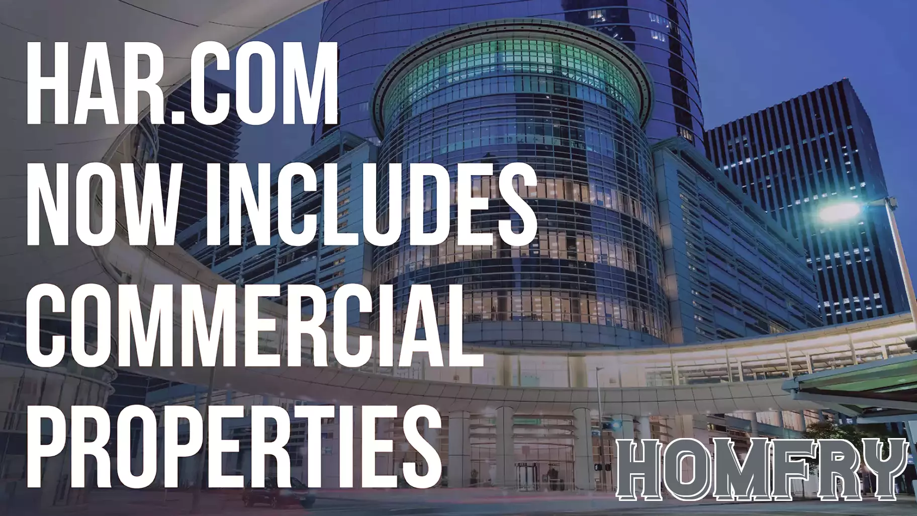 HAR.com Enhances Offerings by Introducing Commercial Real Estate Listings