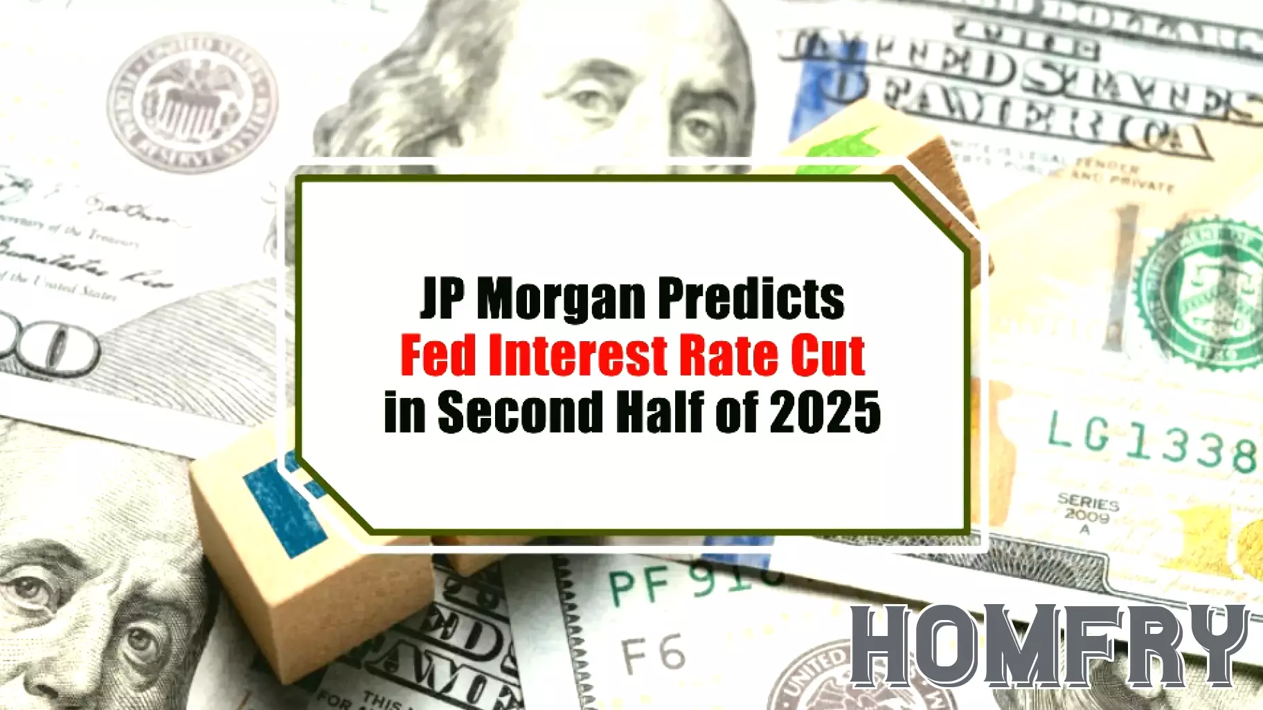 JP Morgan Anticipates Federal Reserve Interest Rate Reductions in Late 2025