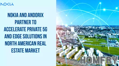 Nokia and Andorix Join Forces to Boost Private 5G and Edge Solutions in North America